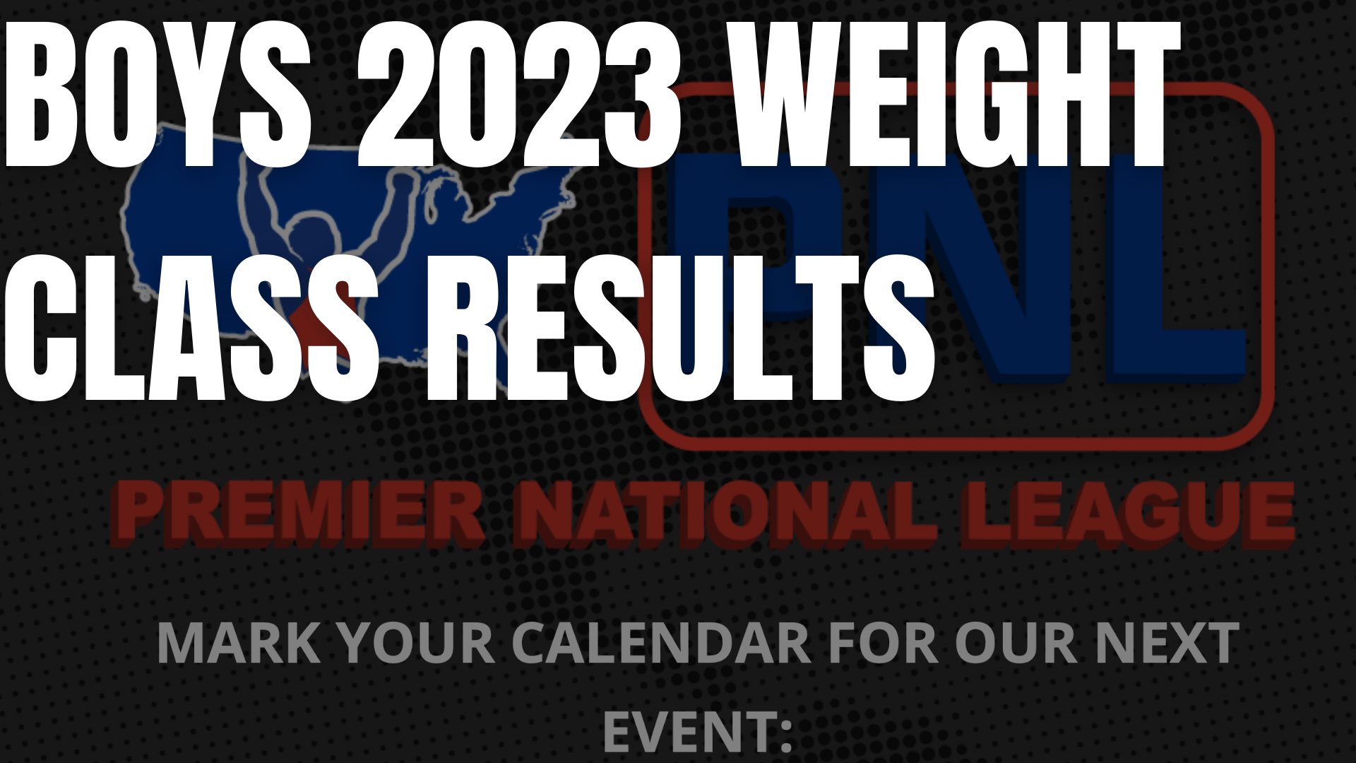 2023 Boys PNL Notable Results