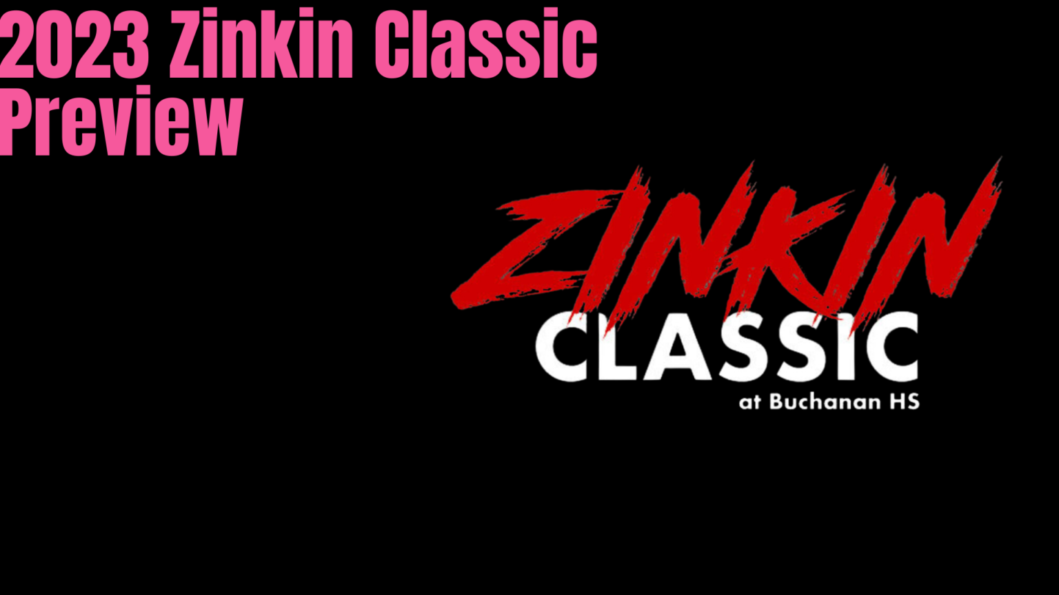 2023 Zinkin Classic Preview TKDWN Media
