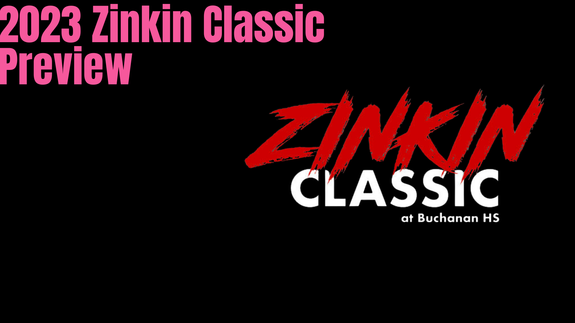 2023 Zinkin Classic Preview