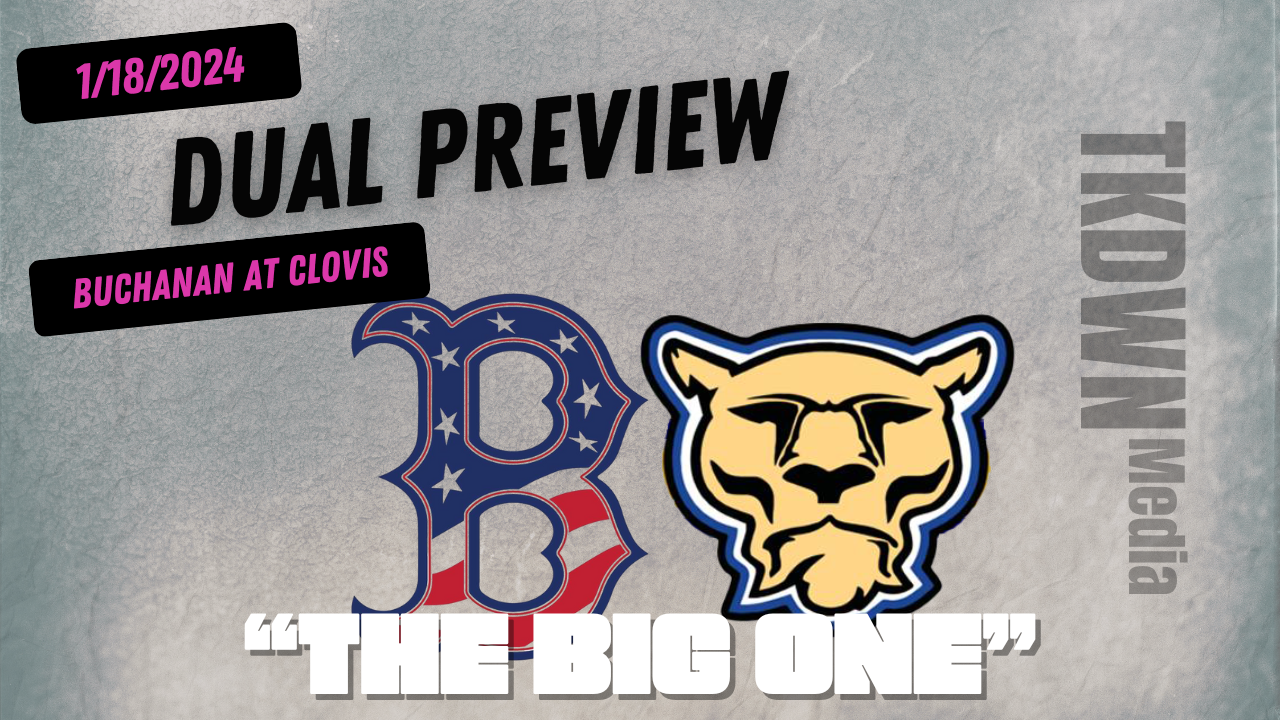 Buchanan at Clovis “The Big One” Dual Preview