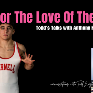 For The Love Of The Game: Todd’s Talks With Anthony Knox